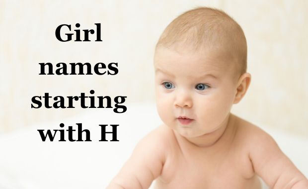 Girl names starting with H: Popular Picks and Origins Image